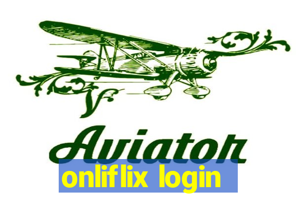 onliflix login